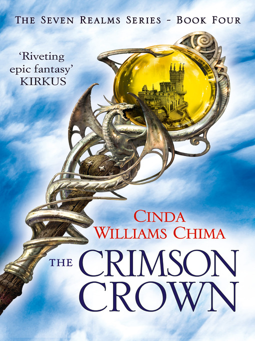 Title details for The Crimson Crown (The Seven Realms Series, Book 4) by Cinda Williams Chima - Available